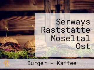 Serways Raststätte Moseltal Ost