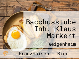 Bacchusstube Inh. Klaus Markert