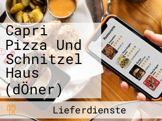 Capri Pizza Und Schnitzel Haus (dÖner)