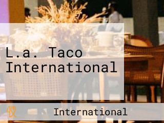 L.a. Taco International