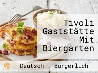 Tivoli Gaststätte Mit Biergarten