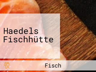 Haedels Fischhütte