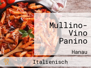 Mullino- Vino Panino