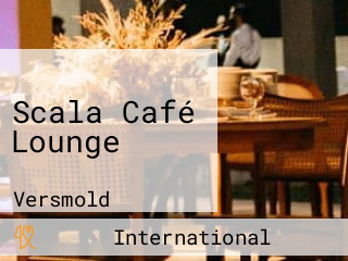 Scala Café Lounge