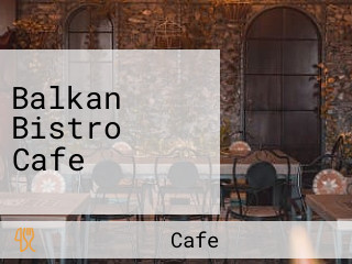 Balkan Bistro Cafe