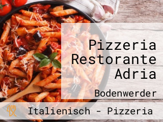 Pizzeria Restorante Adria