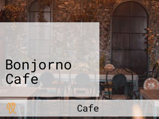 مقهى ومطعم بونجورنو Bonjorno Cafe