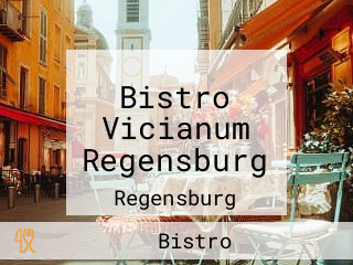 Bistro Vicianum Regensburg