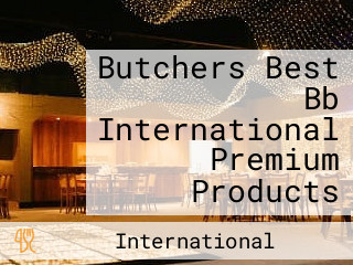 Butchers Best Bb International Premium Products