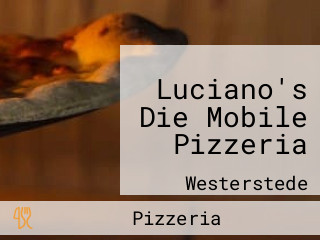 Luciano's Die Mobile Pizzeria