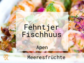 Fehntjer Fischhuus