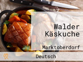 Walder Käskuche