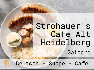 Strohauer's Cafe Alt Heidelberg