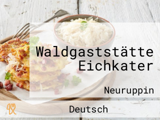 Waldgaststätte Eichkater