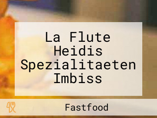 La Flute Heidis Spezialitäten Imbiss