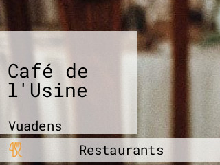 Café de l'Usine