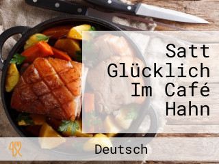 Satt Glücklich Im Café Hahn