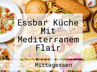 Essbar Küche Mit Mediterranem Flair