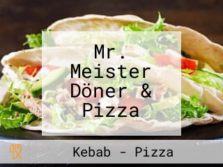 Mr. Meister Döner & Pizza