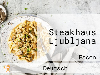 Steakhaus Ljubljana