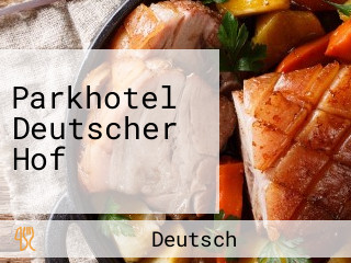 Parkhotel Deutscher Hof