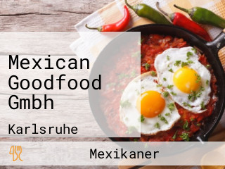 Mexican Goodfood Gmbh