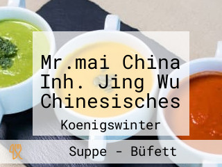 Mr.mai China Inh. Jing Wu Chinesisches