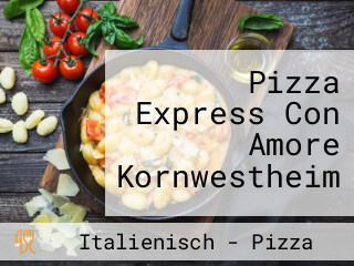 Pizza Express Con Amore Kornwestheim