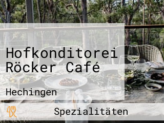 Hofkonditorei Röcker Café