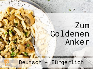 Zum Goldenen Anker