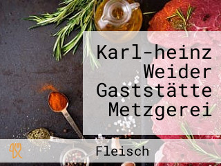 Karl-heinz Weider Gaststätte Metzgerei