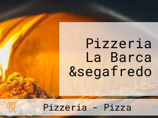 Pizzeria La Barca &segafredo