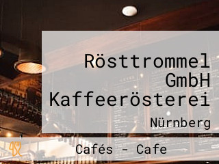 Rösttrommel GmbH Kaffeerösterei