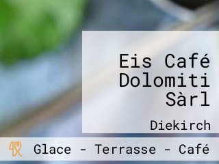 Eis Café Dolomiti Sàrl