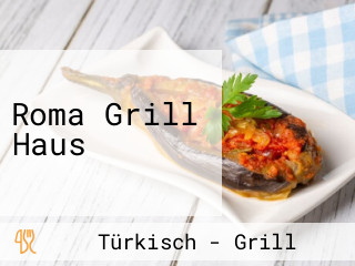 Roma Grill Haus