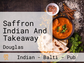 Saffron Indian And Takeaway