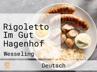 Rigoletto Im Gut Hagenhof