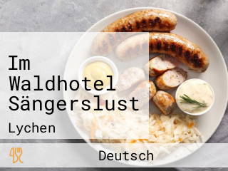 Im Waldhotel Sängerslust