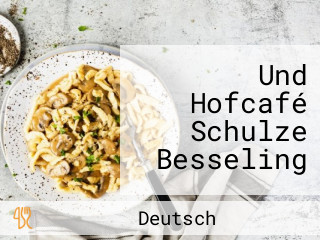 Und Hofcafé Schulze Besseling