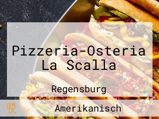 Pizzeria-Osteria La Scalla