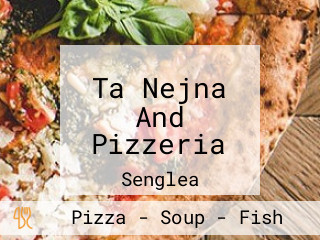 Ta Nejna And Pizzeria