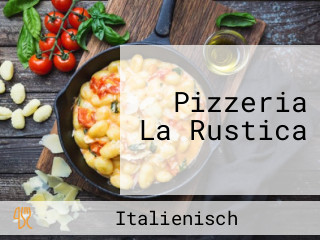 Pizzeria La Rustica