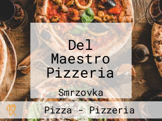 Del Maestro Pizzeria