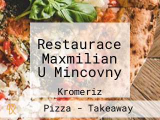 Restaurace Maxmilian U Mincovny