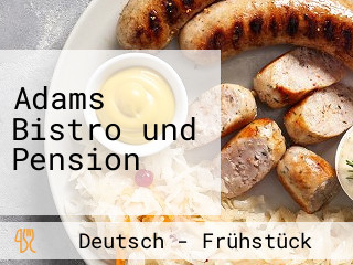 Adams Bistro und Pension