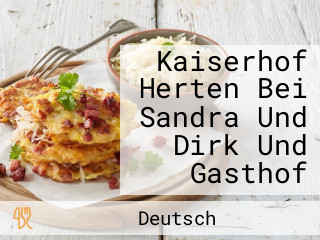 Kaiserhof Herten Bei Sandra Und Dirk Und Gasthof