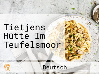 Tietjens Hütte Im Teufelsmoor