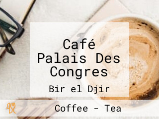 Café Palais Des Congres