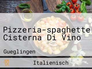 Pizzeria-spaghetteria Cisterna Di Vino