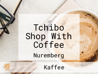 Tchibo Shop With Coffee